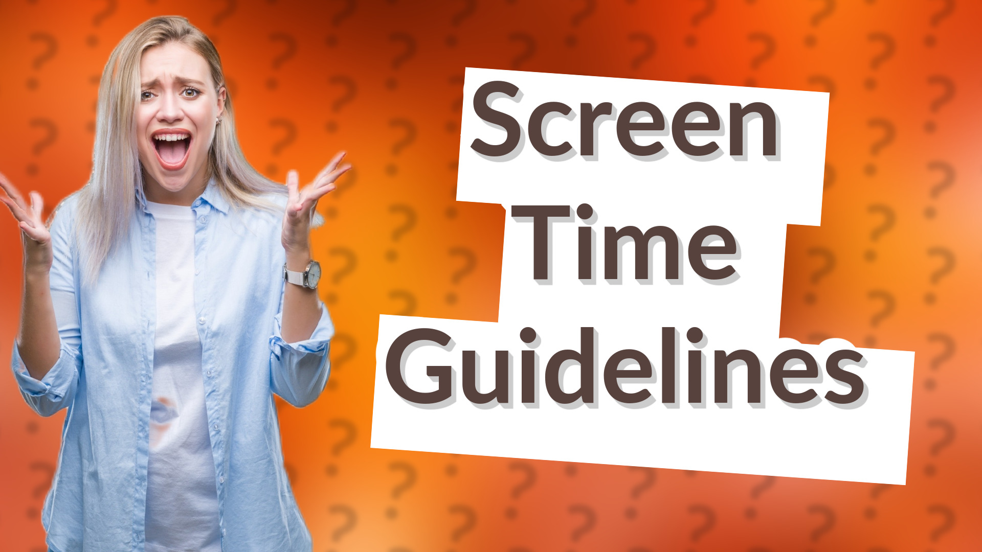 Screen Time Guidelines