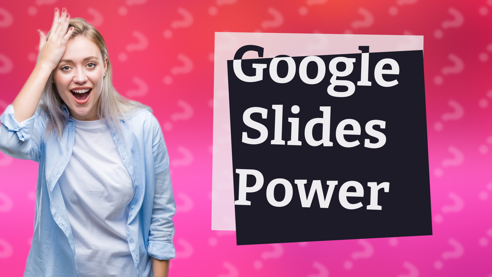Google Slides Power