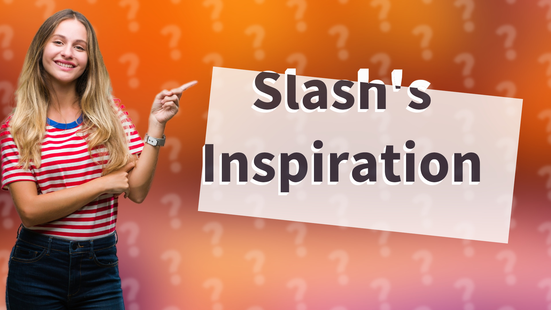 Slash's Inspiration