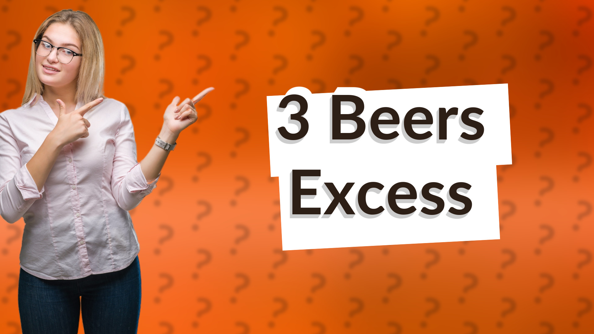 3 Beers Excess