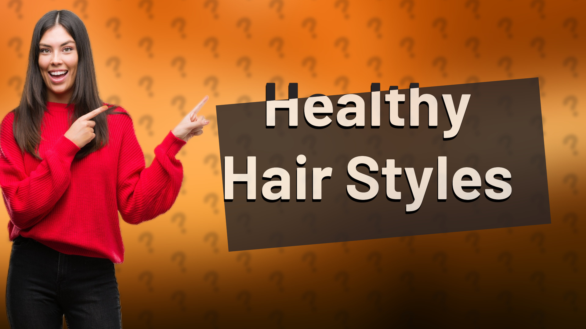 Healthy Hair Styles