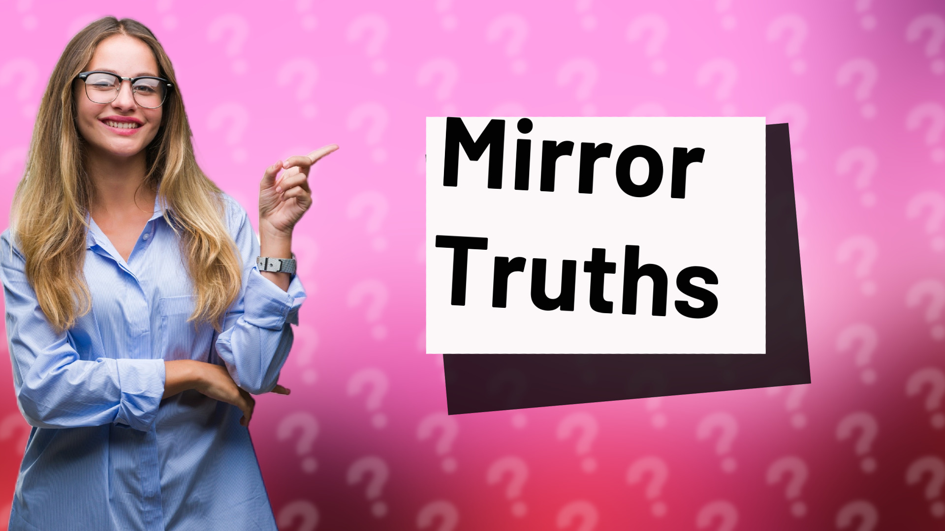 Mirror Truths