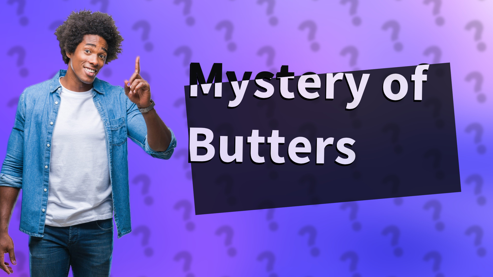 Mystery of Butters