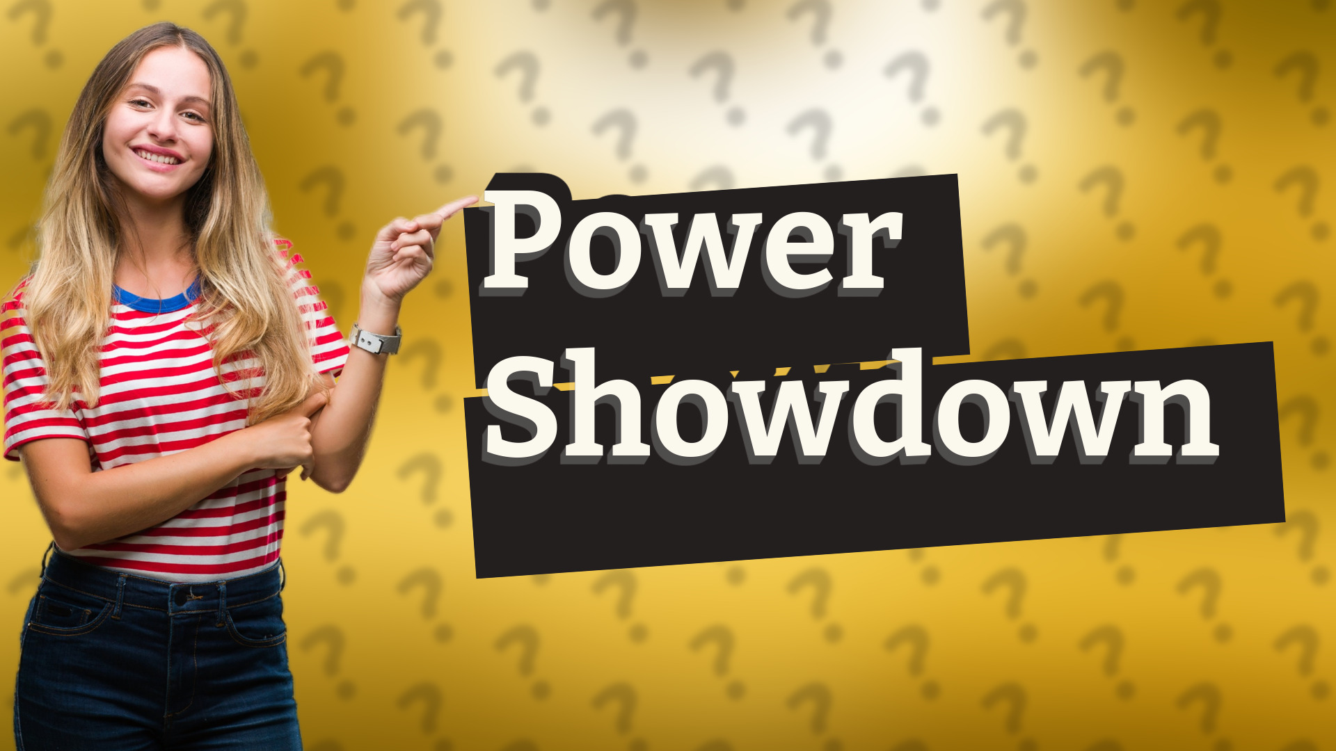 Power Showdown