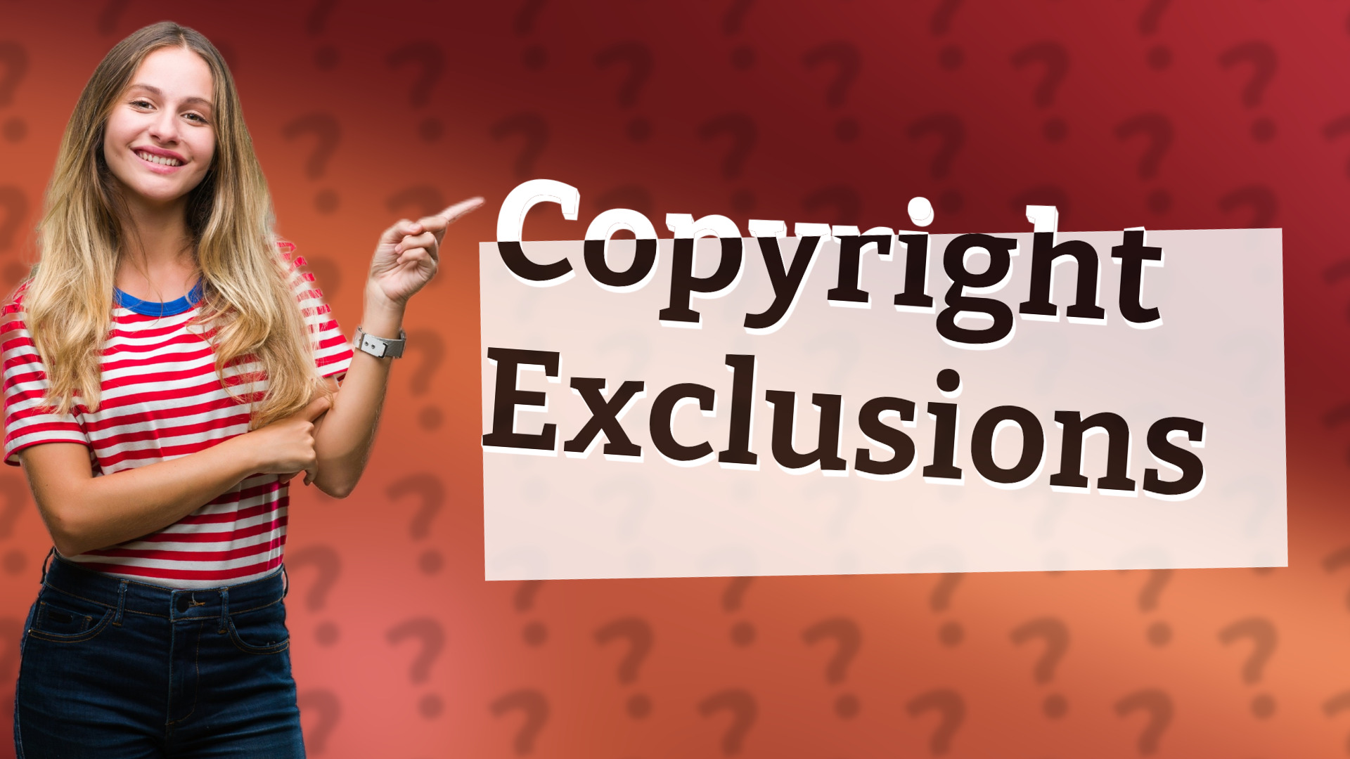 Copyright Exclusions