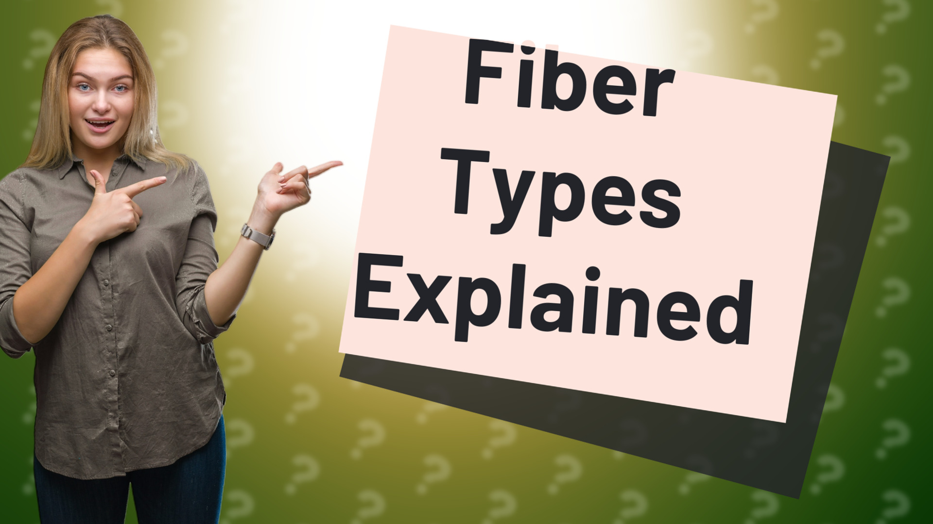 Fiber Types Explained