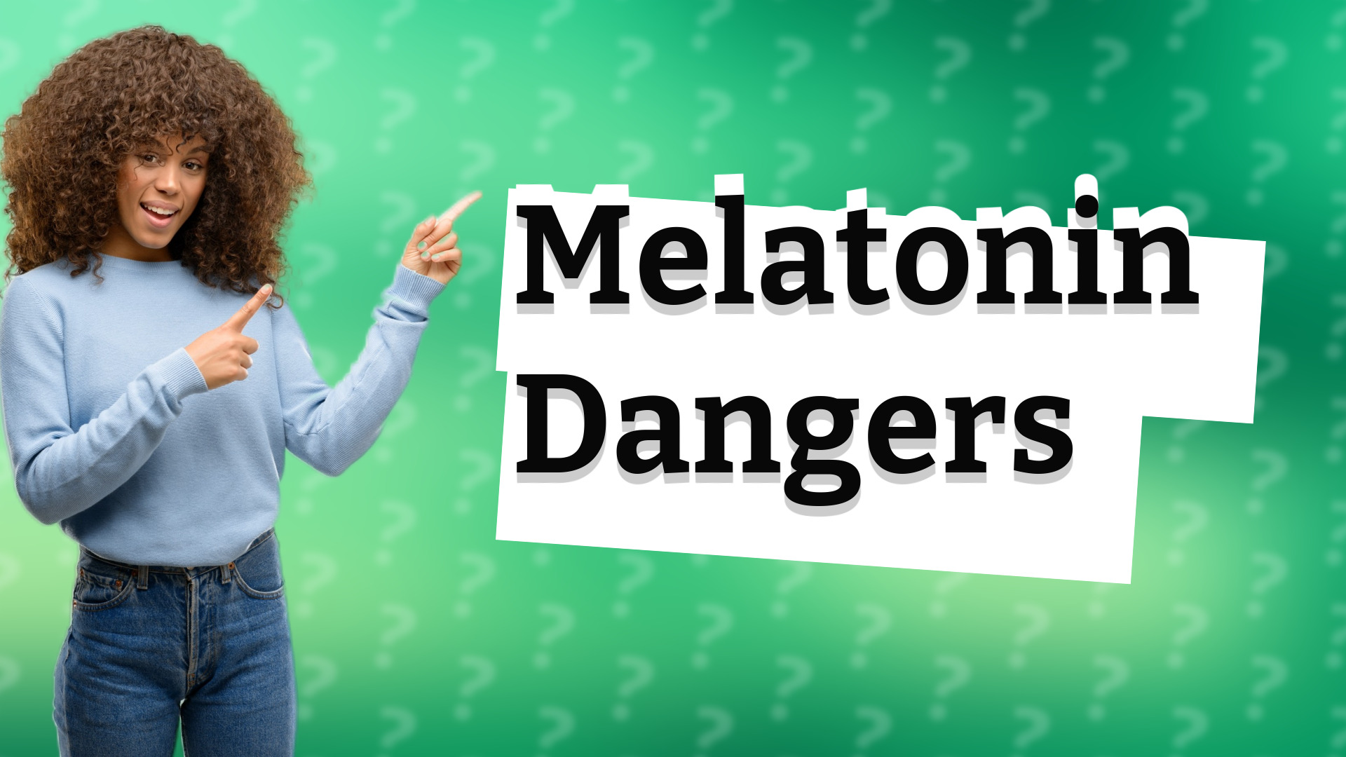 Melatonin Dangers