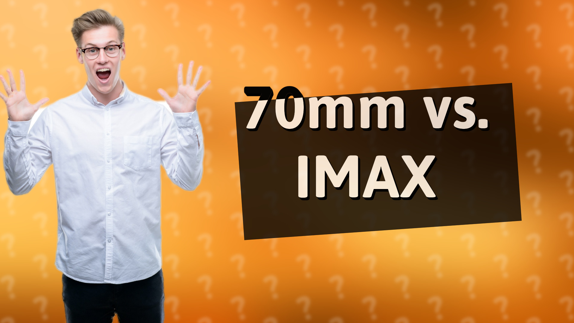 70mm vs. IMAX