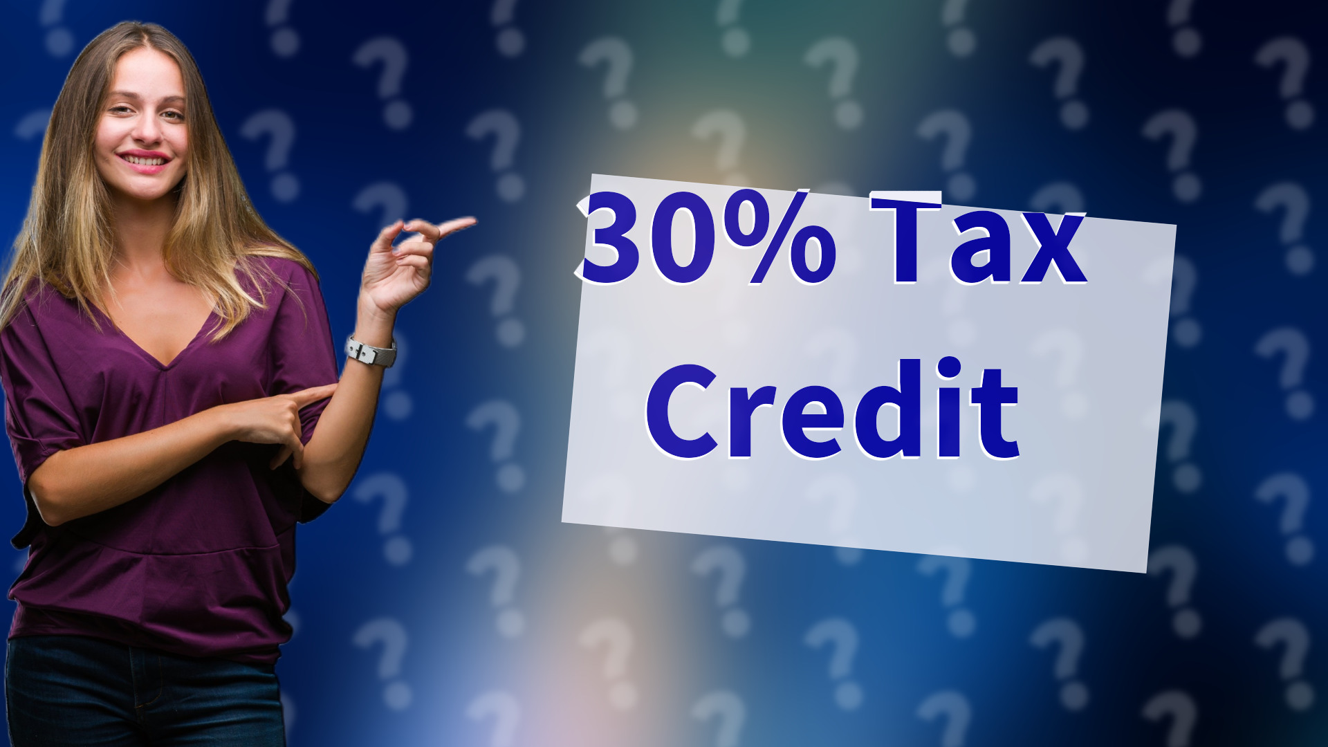 30% Tax Credit