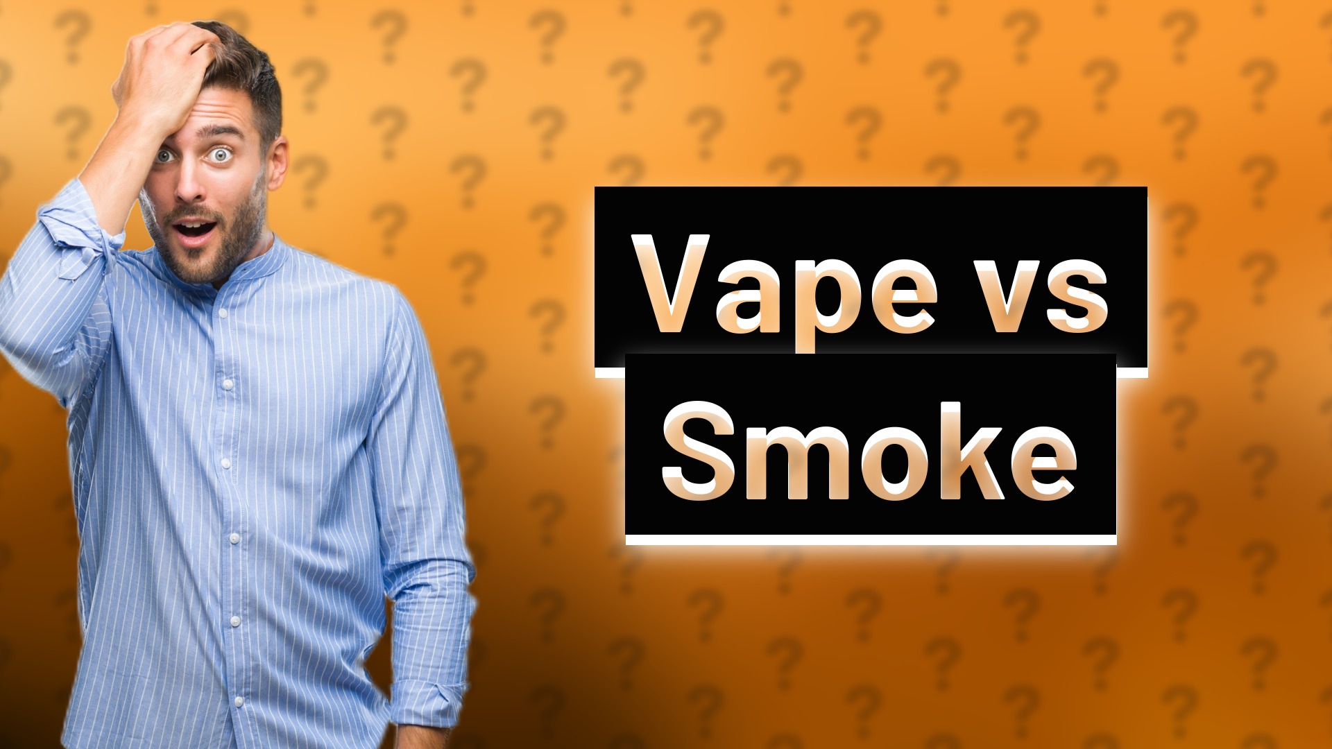 Vape vs Smoke