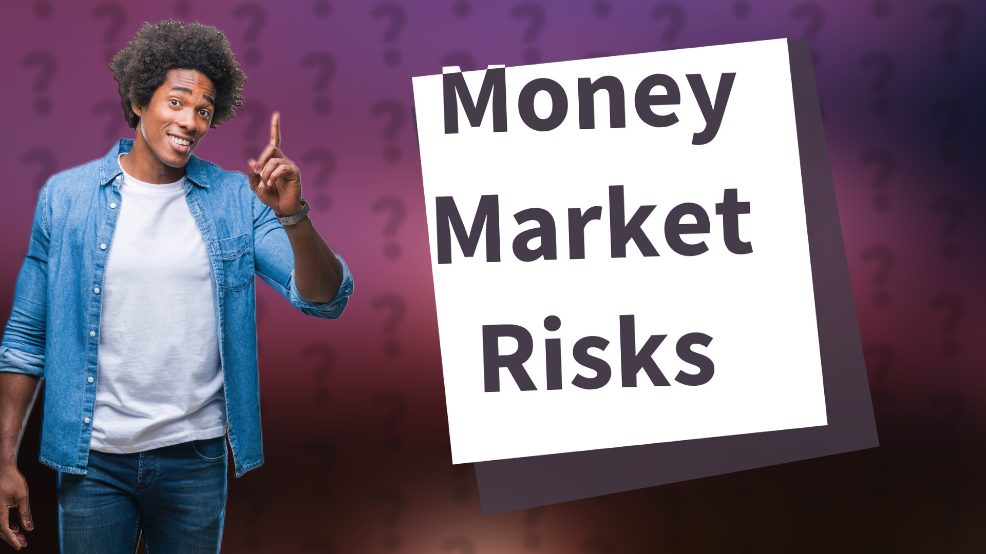 Money Market Risks