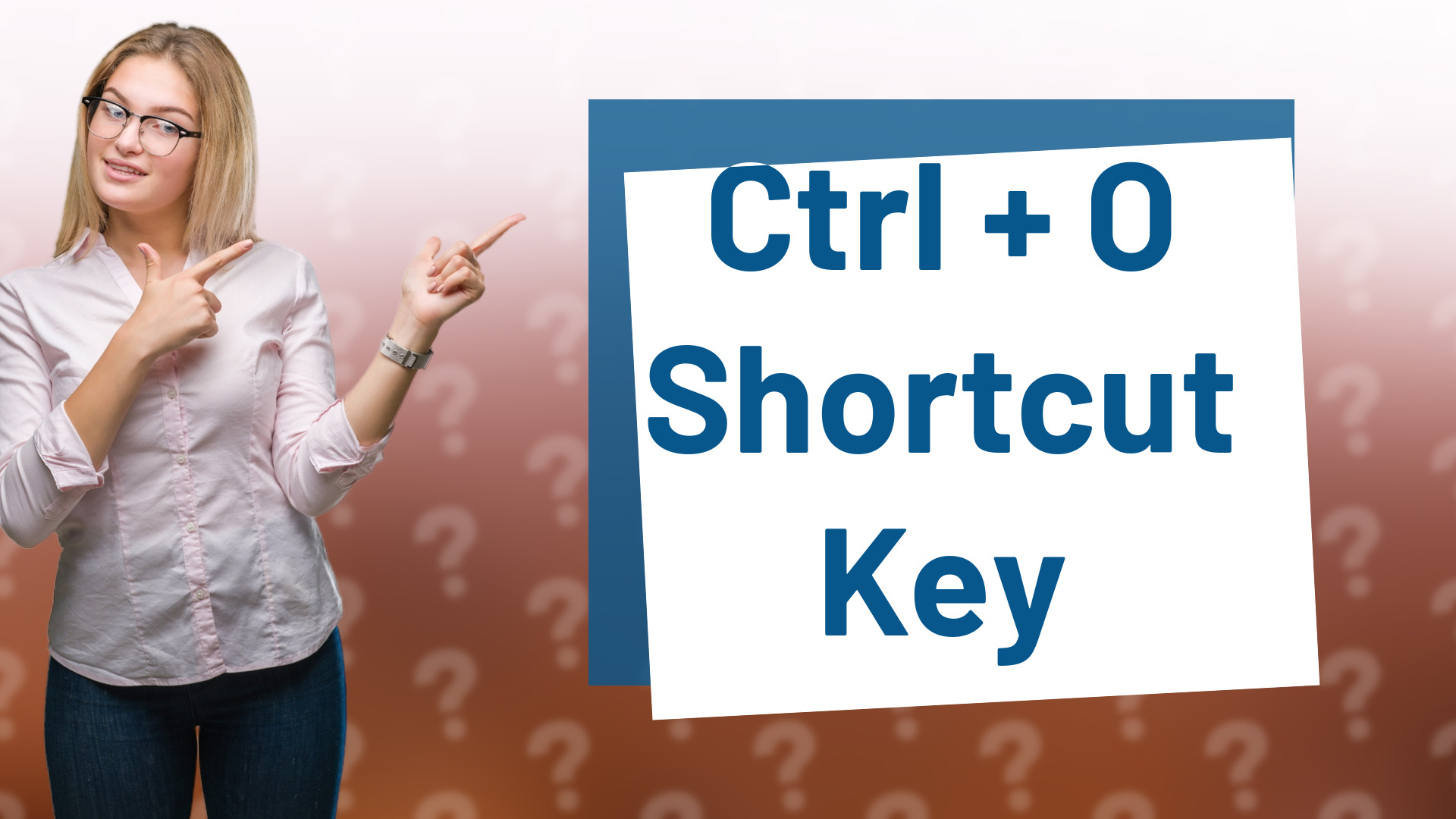 Ctrl + O Shortcut Key