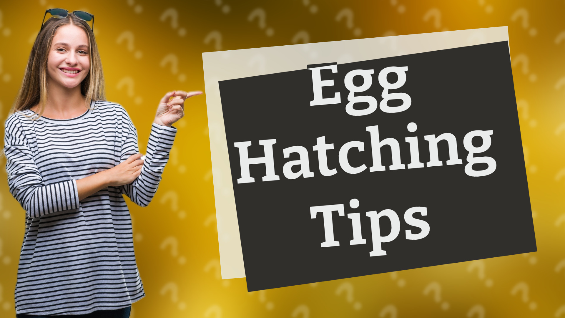 Egg Hatching Tips
