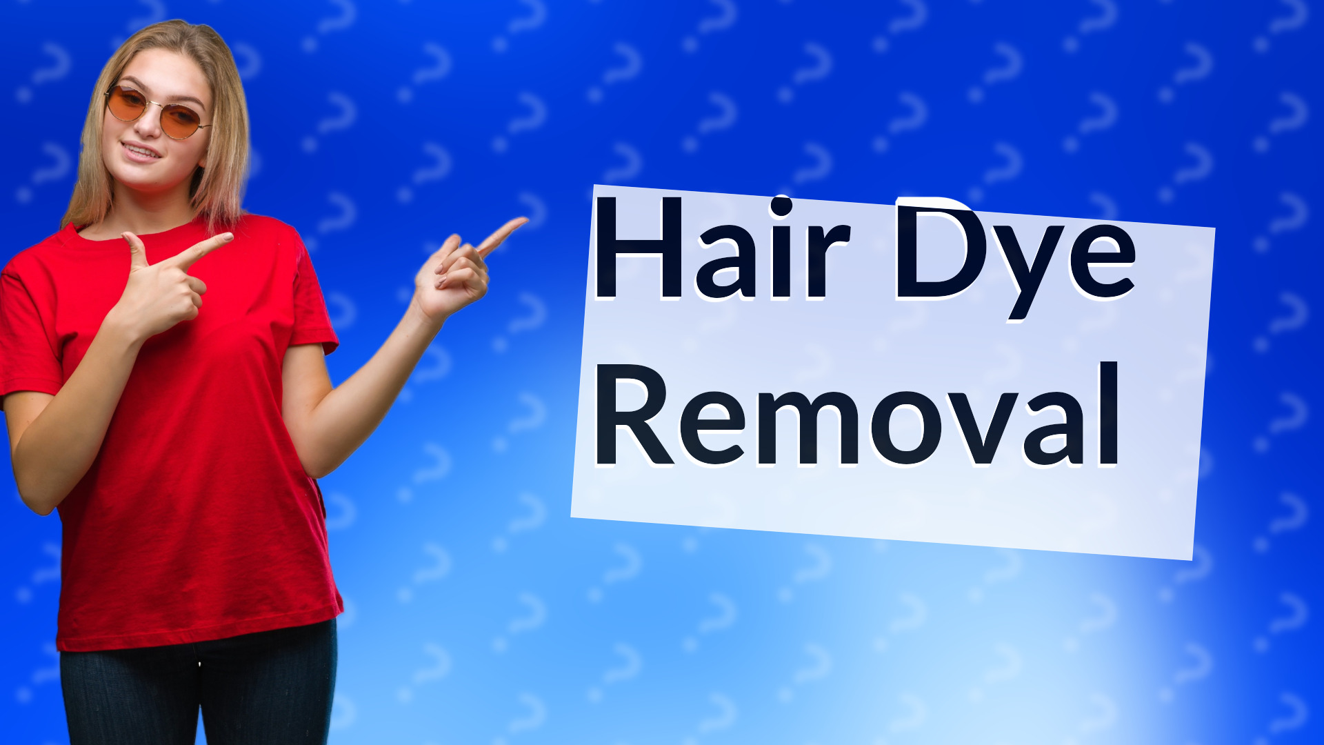 Hair Dye Removal