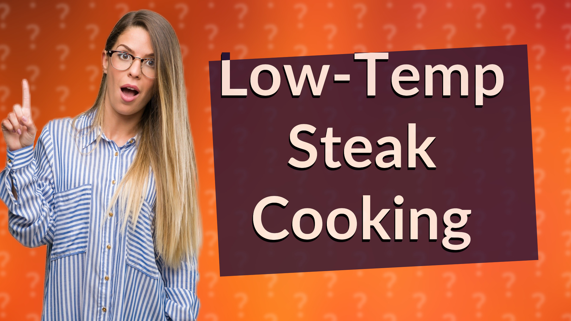 Low-Temp Steak Cooking