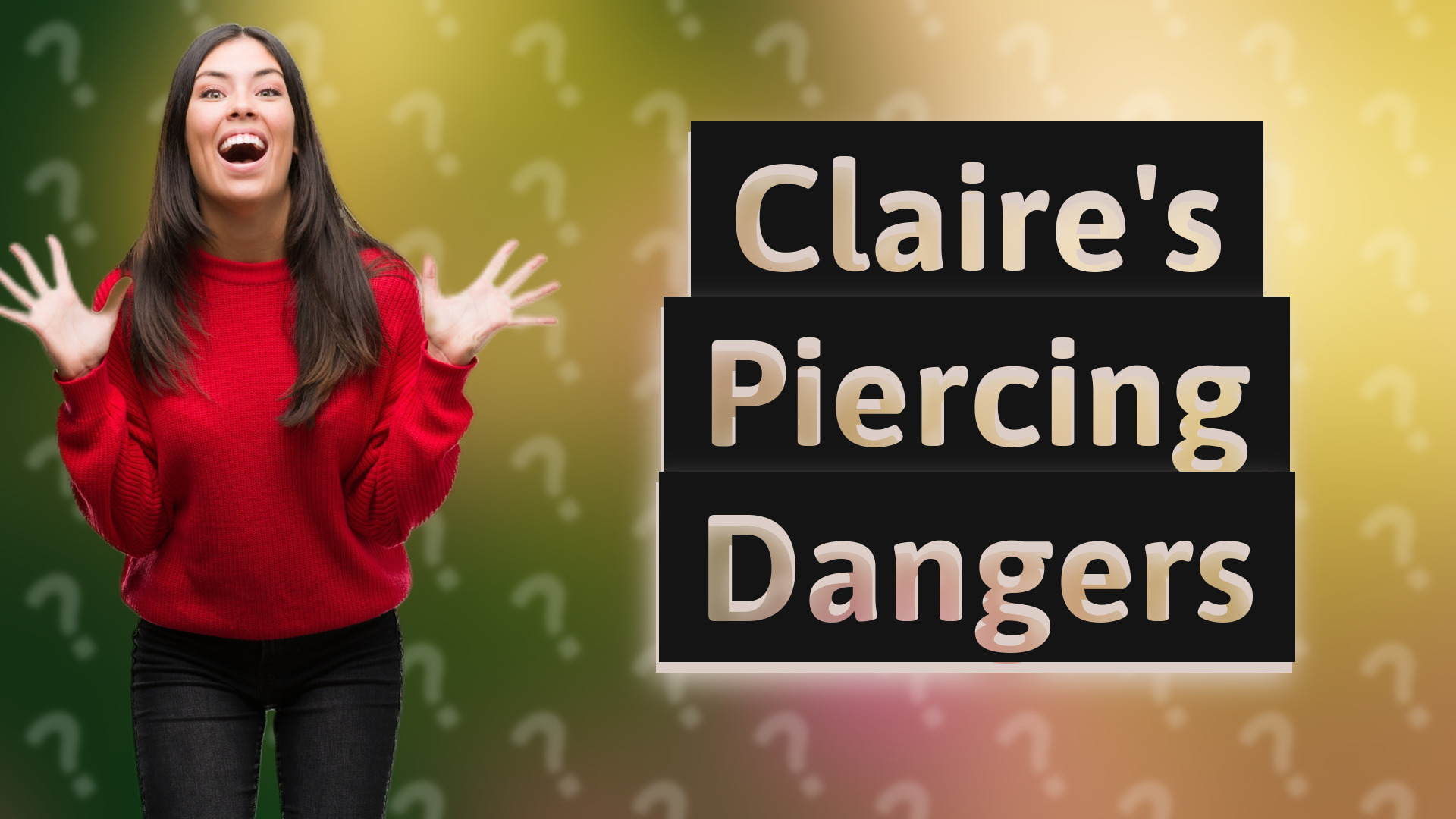 Claire's Piercing Dangers