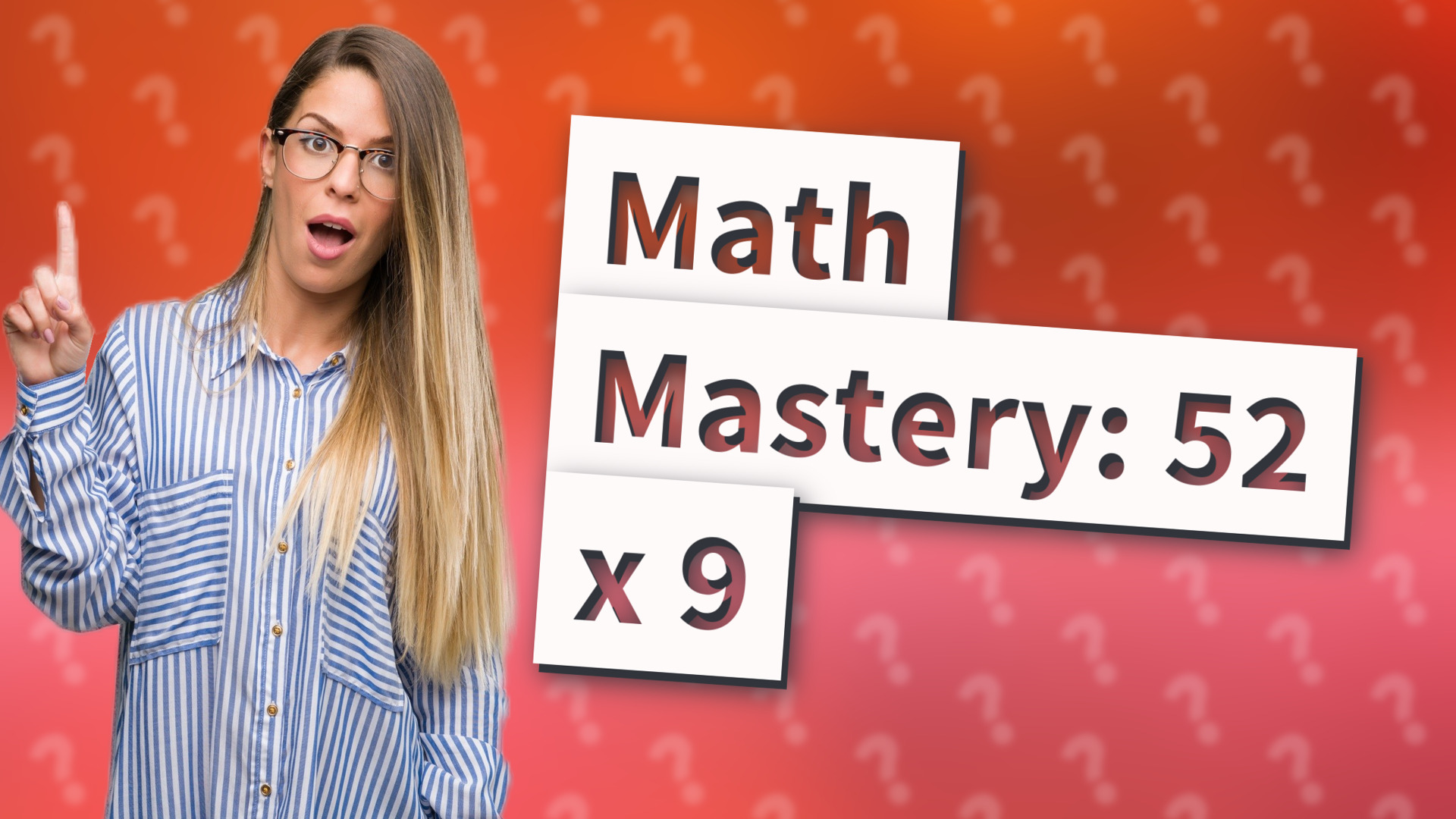 Math Mastery: 52 x 9
