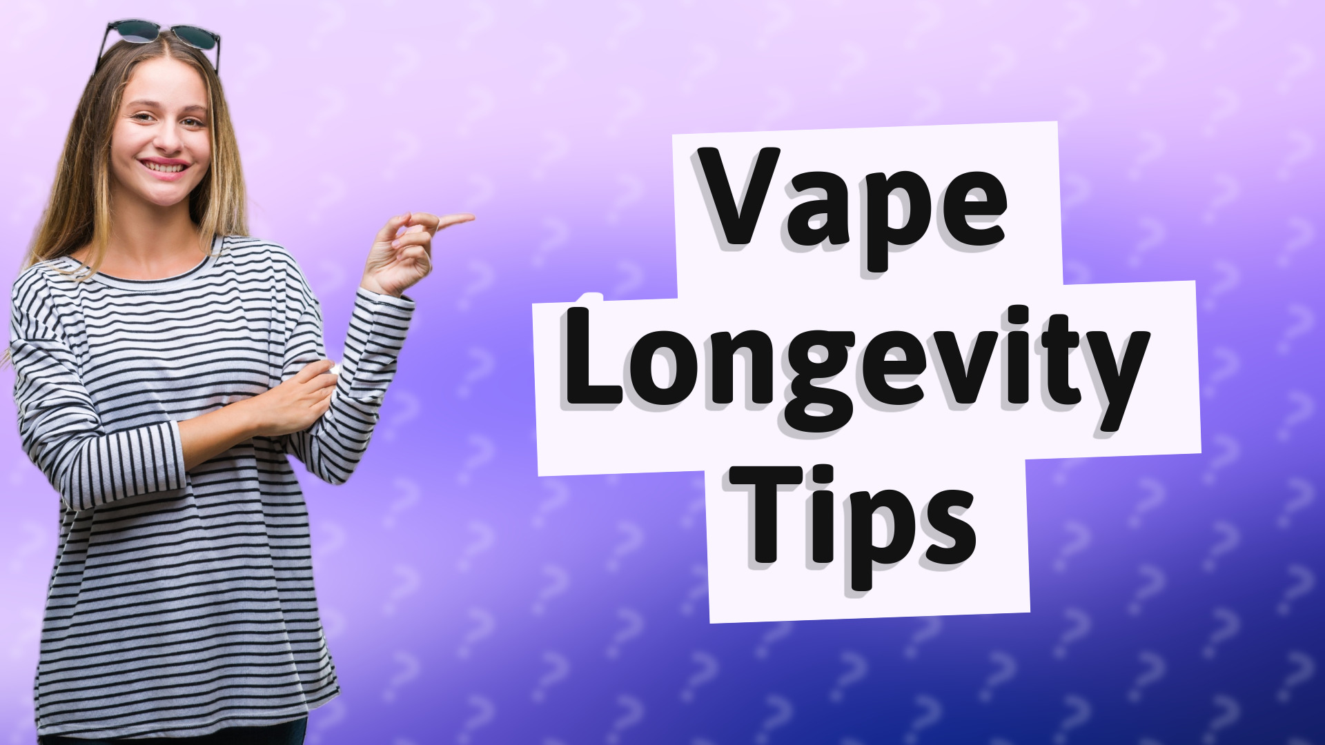 Vape Longevity Tips
