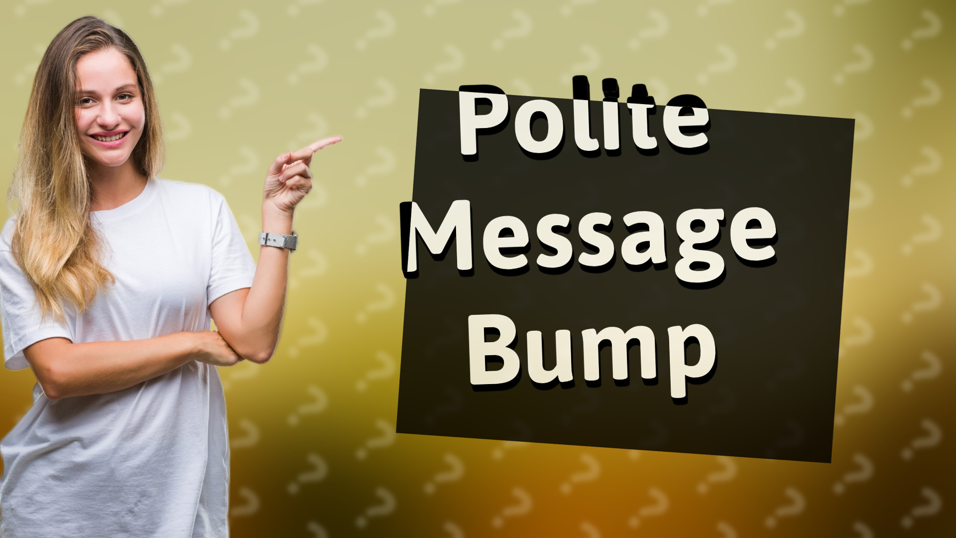 Polite Message Bump