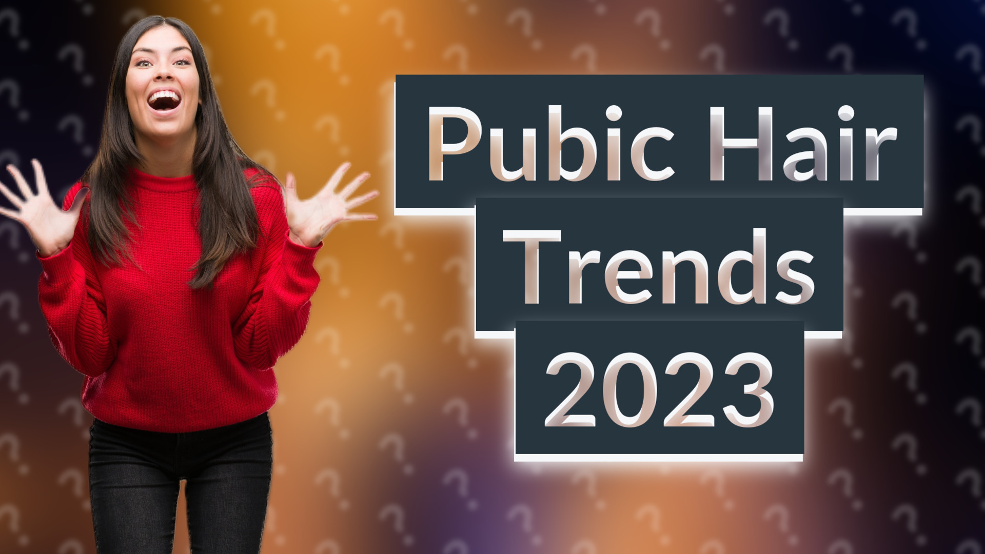 Pubic Hair Trends 2023