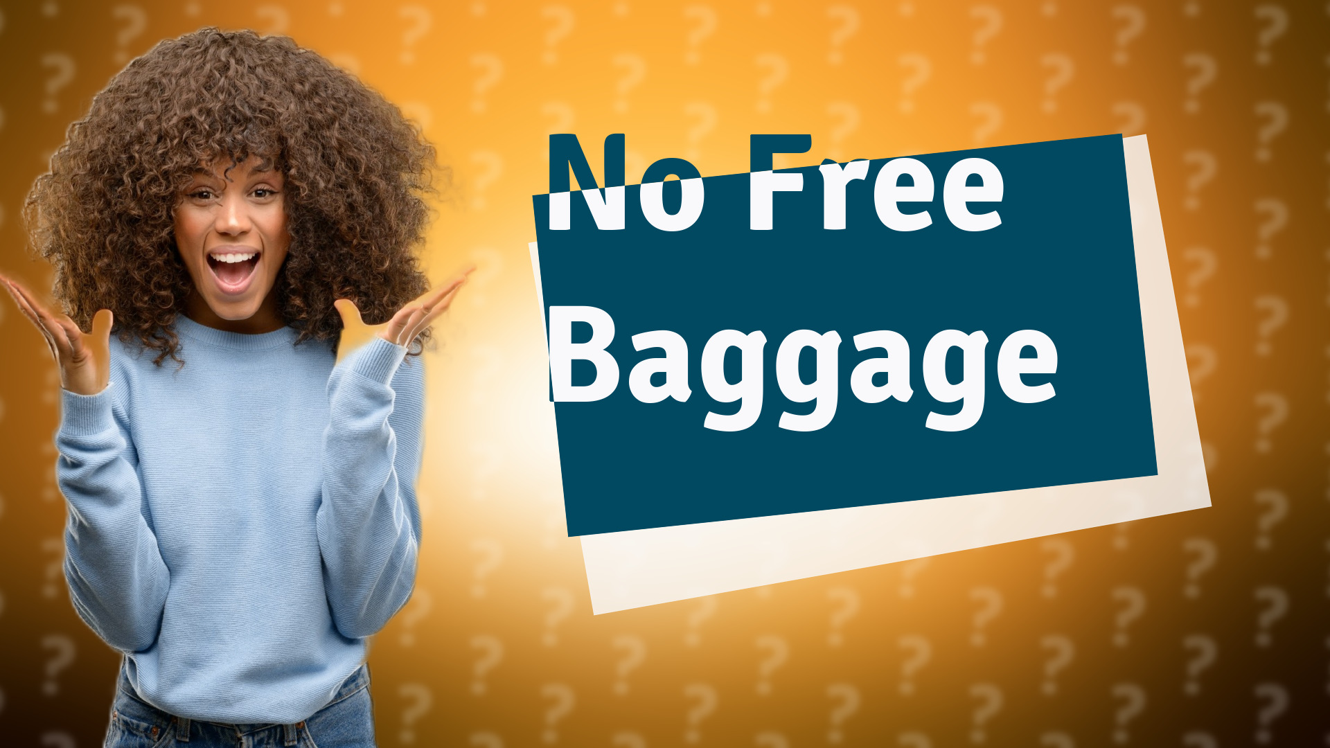 No Free Baggage