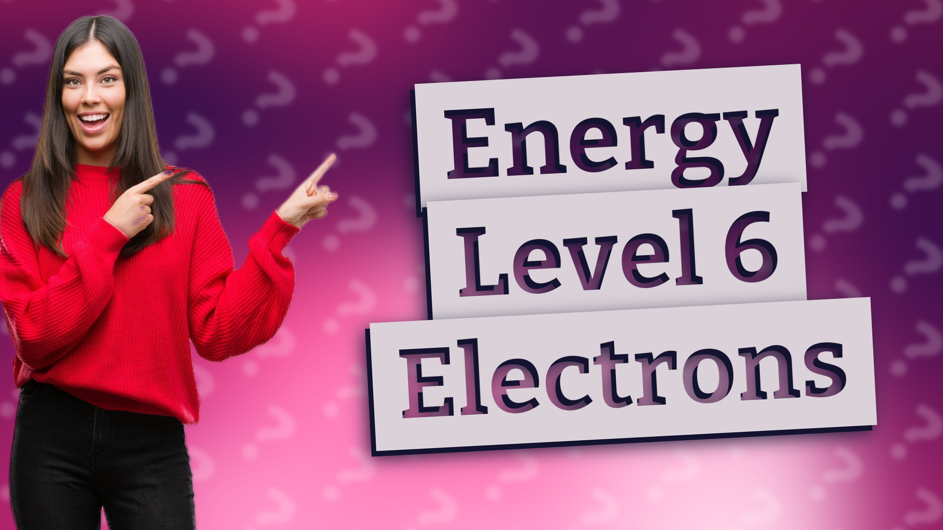 Energy Level 6 Electrons