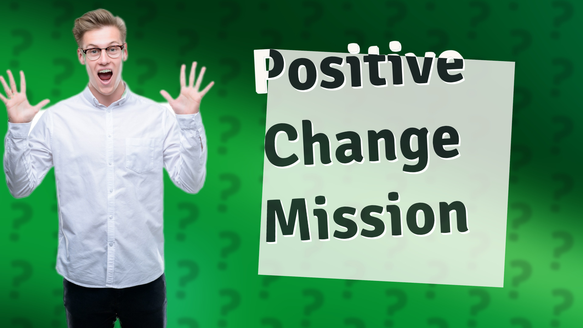Positive Change Mission