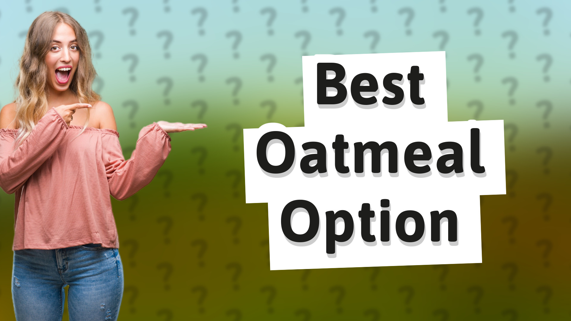 Best Oatmeal Option