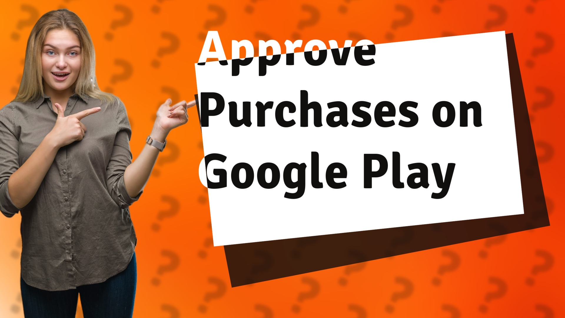 Approve Purchases on Google Play