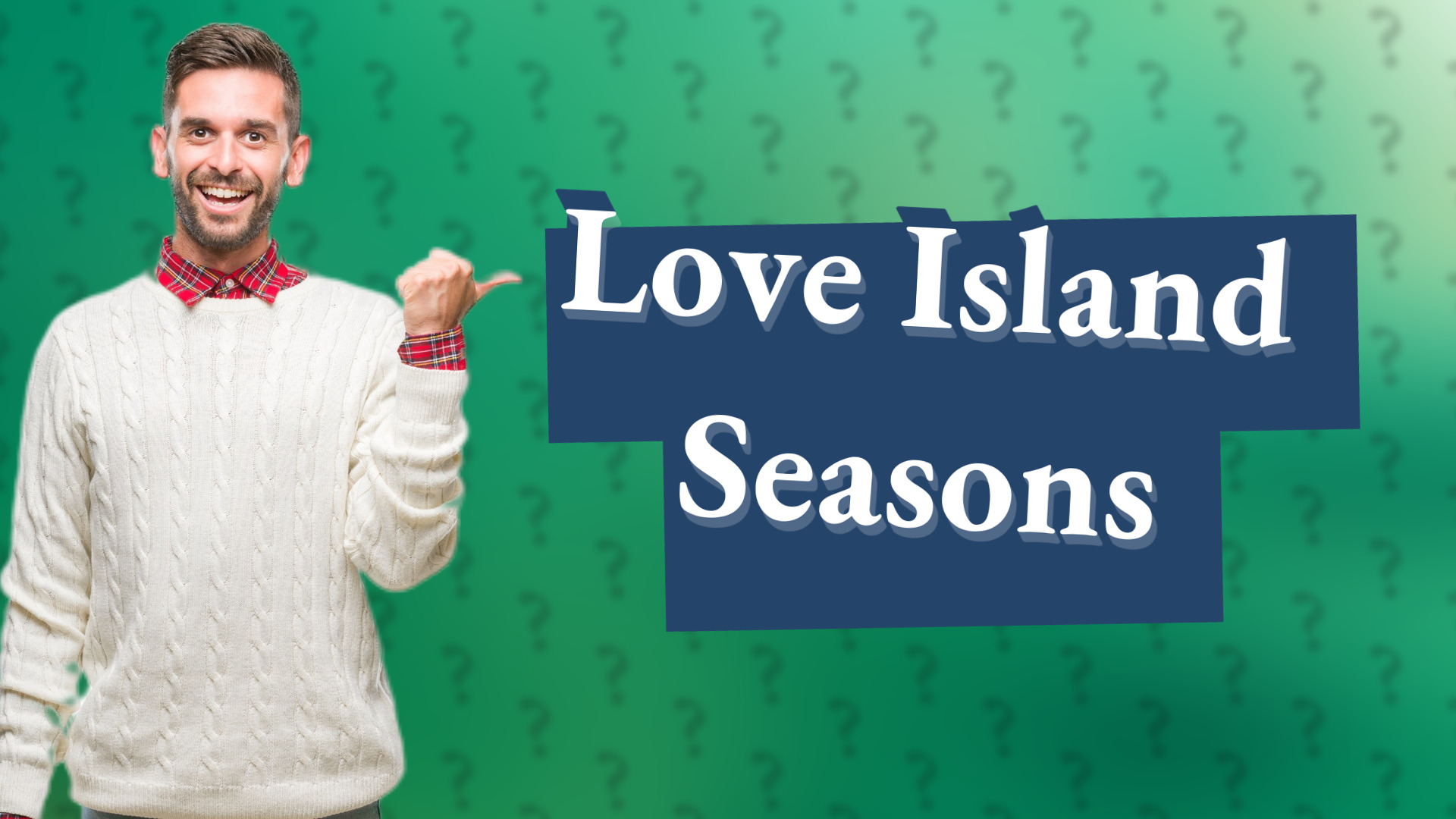 Love Island Seasons