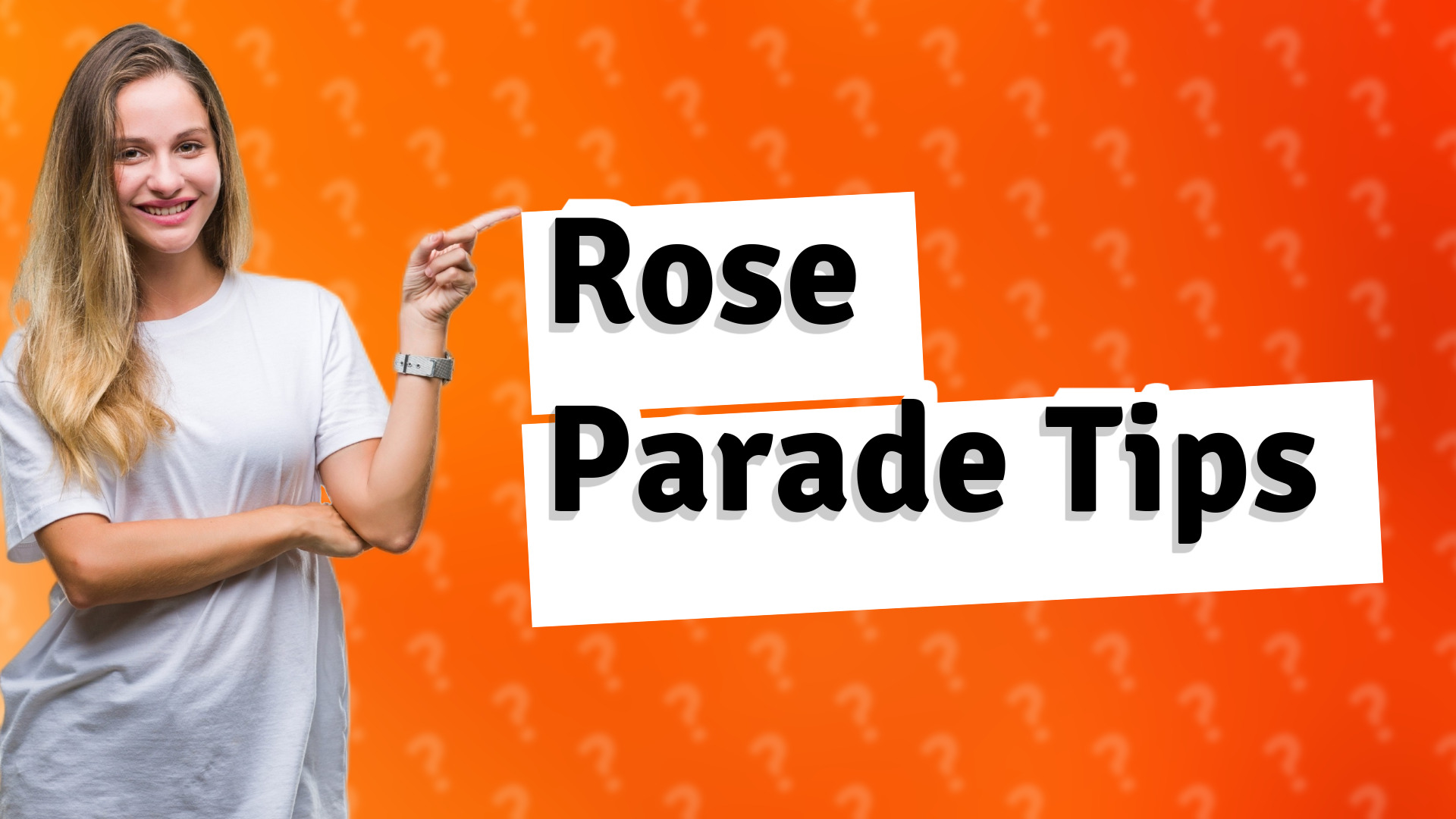 Rose Parade Tips