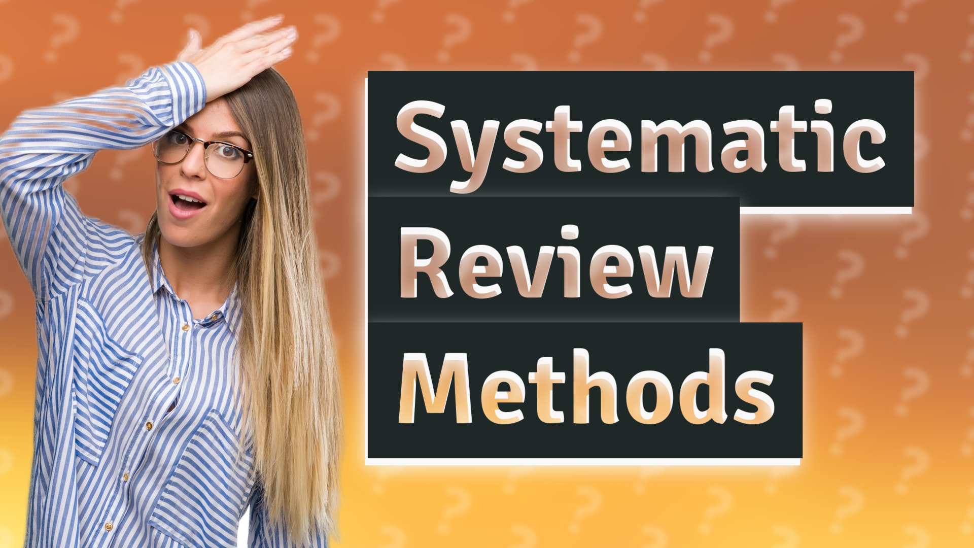 Systematic Review Methods