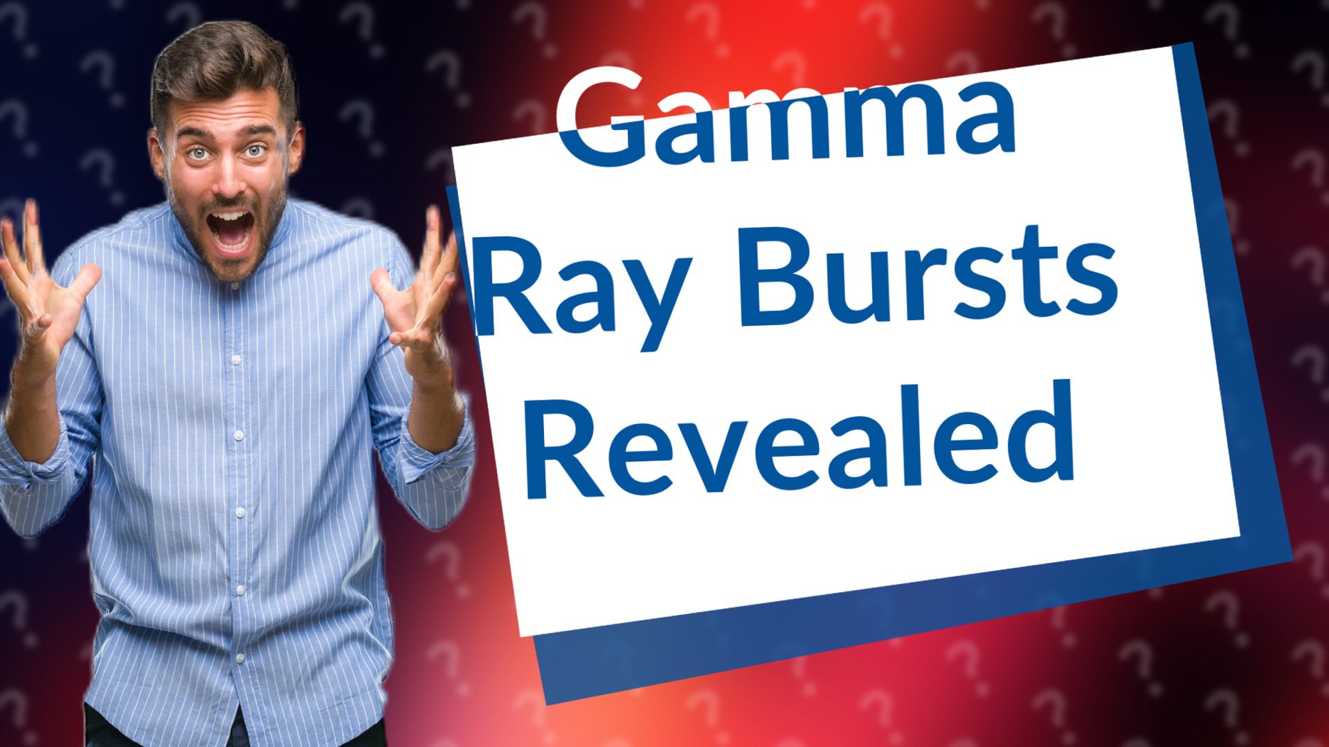 Gamma Ray Bursts Revealed