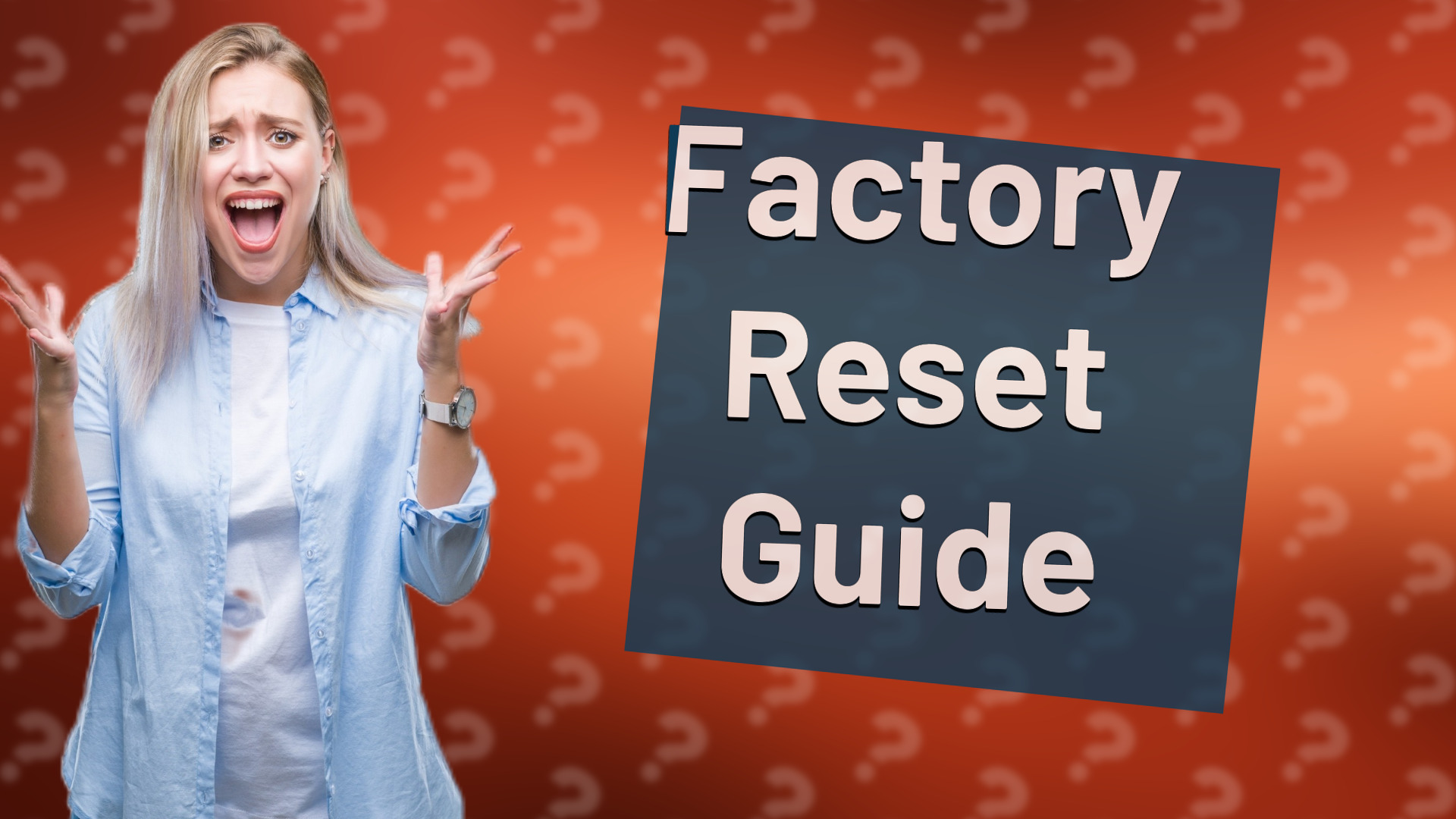 Factory Reset Guide