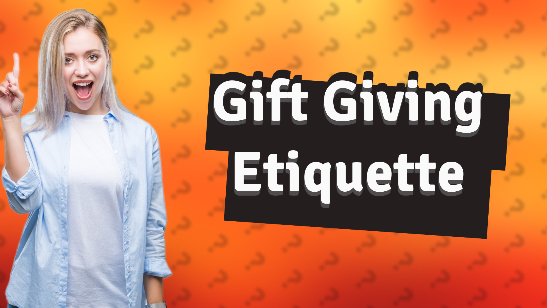 Gift Giving Etiquette