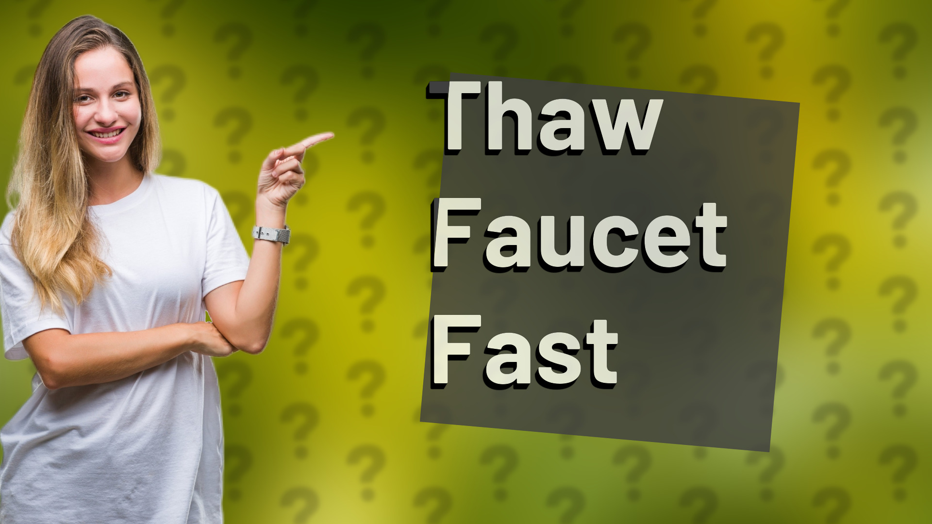 Thaw Faucet Fast