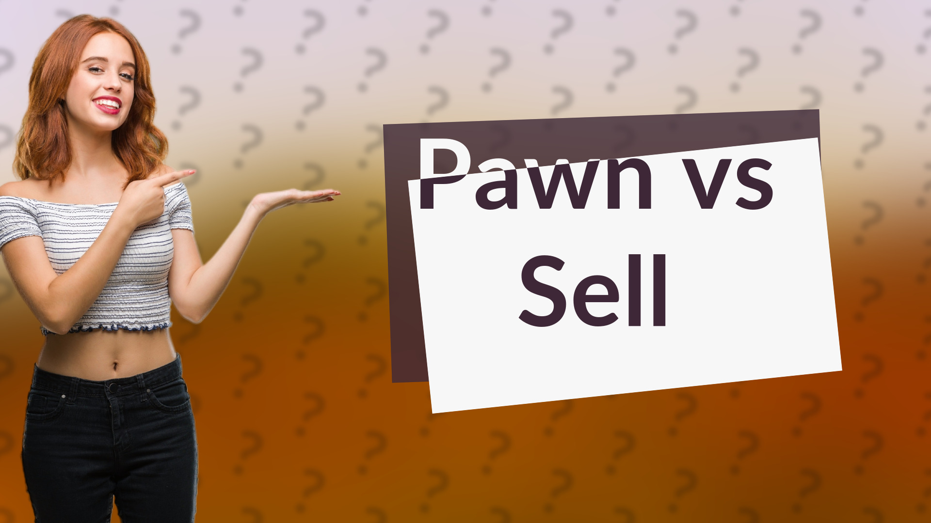 Pawn vs Sell