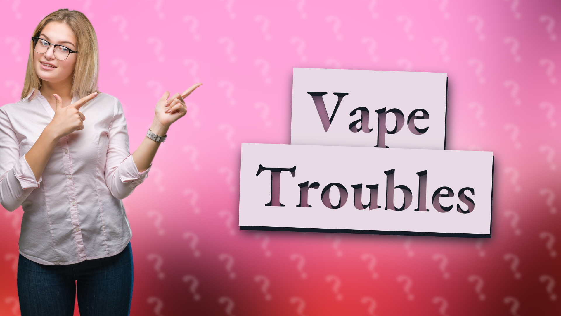 Vape Troubles