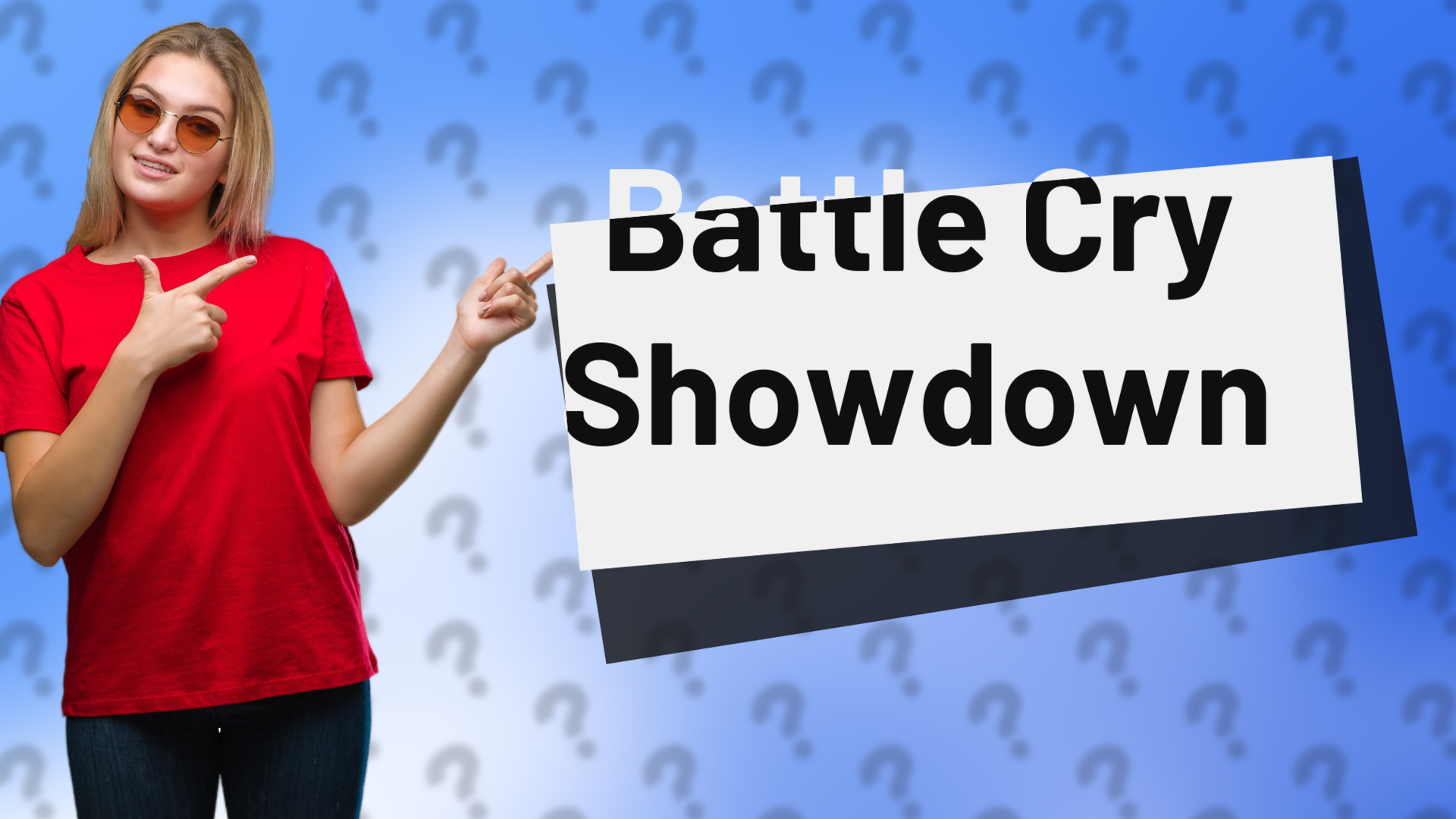 Battle Cry Showdown