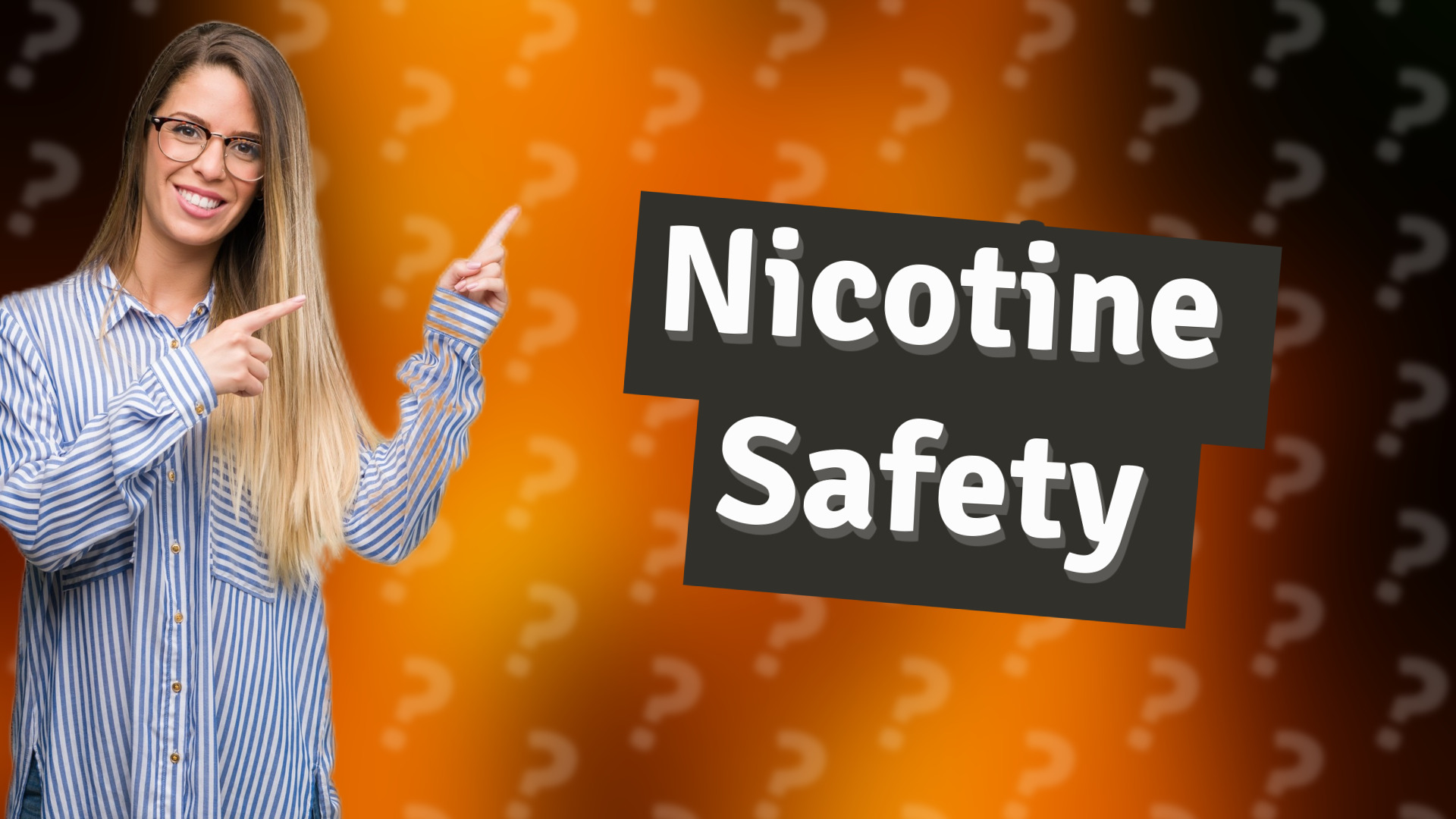 Nicotine Safety
