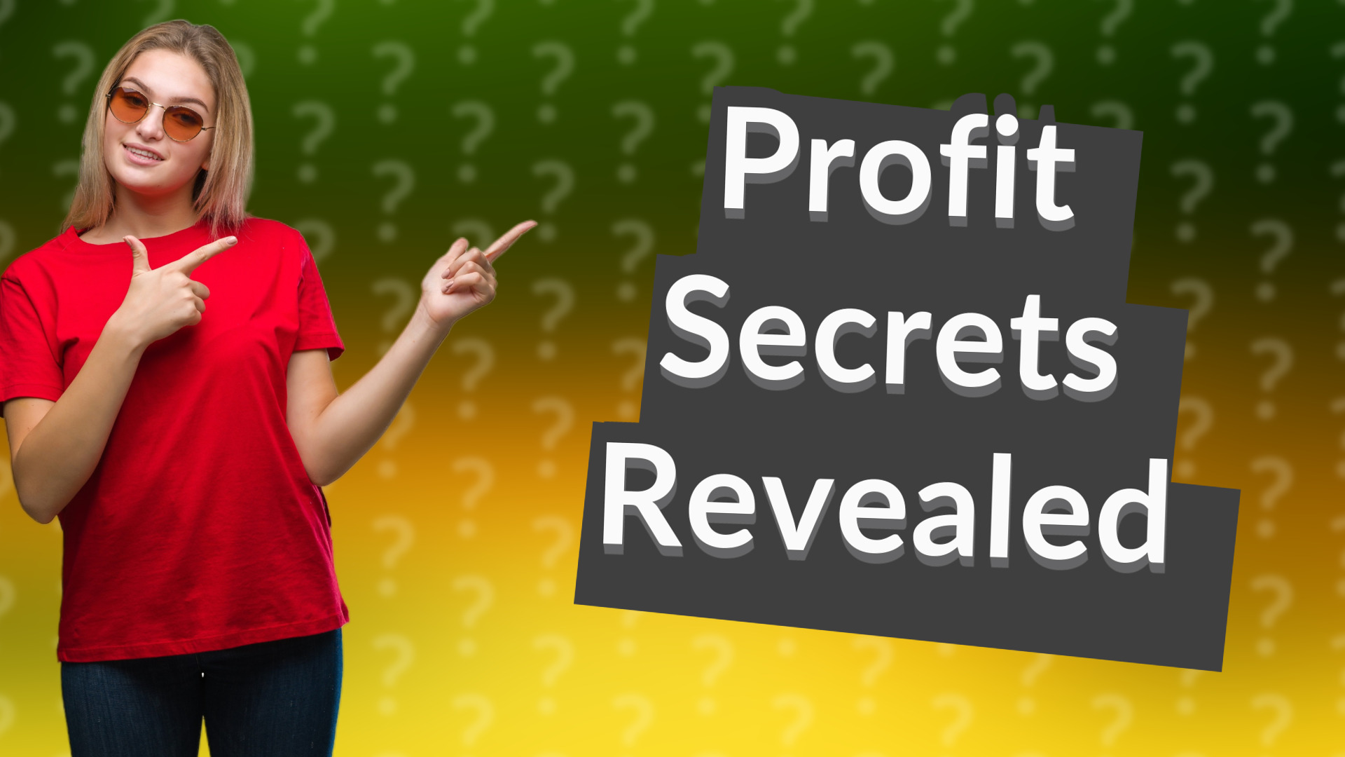 Profit Secrets Revealed