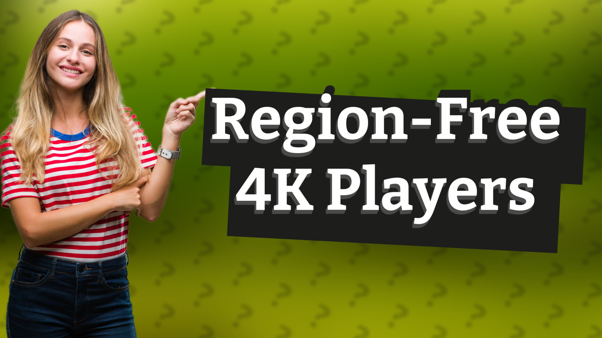 Region-Free 4K Players