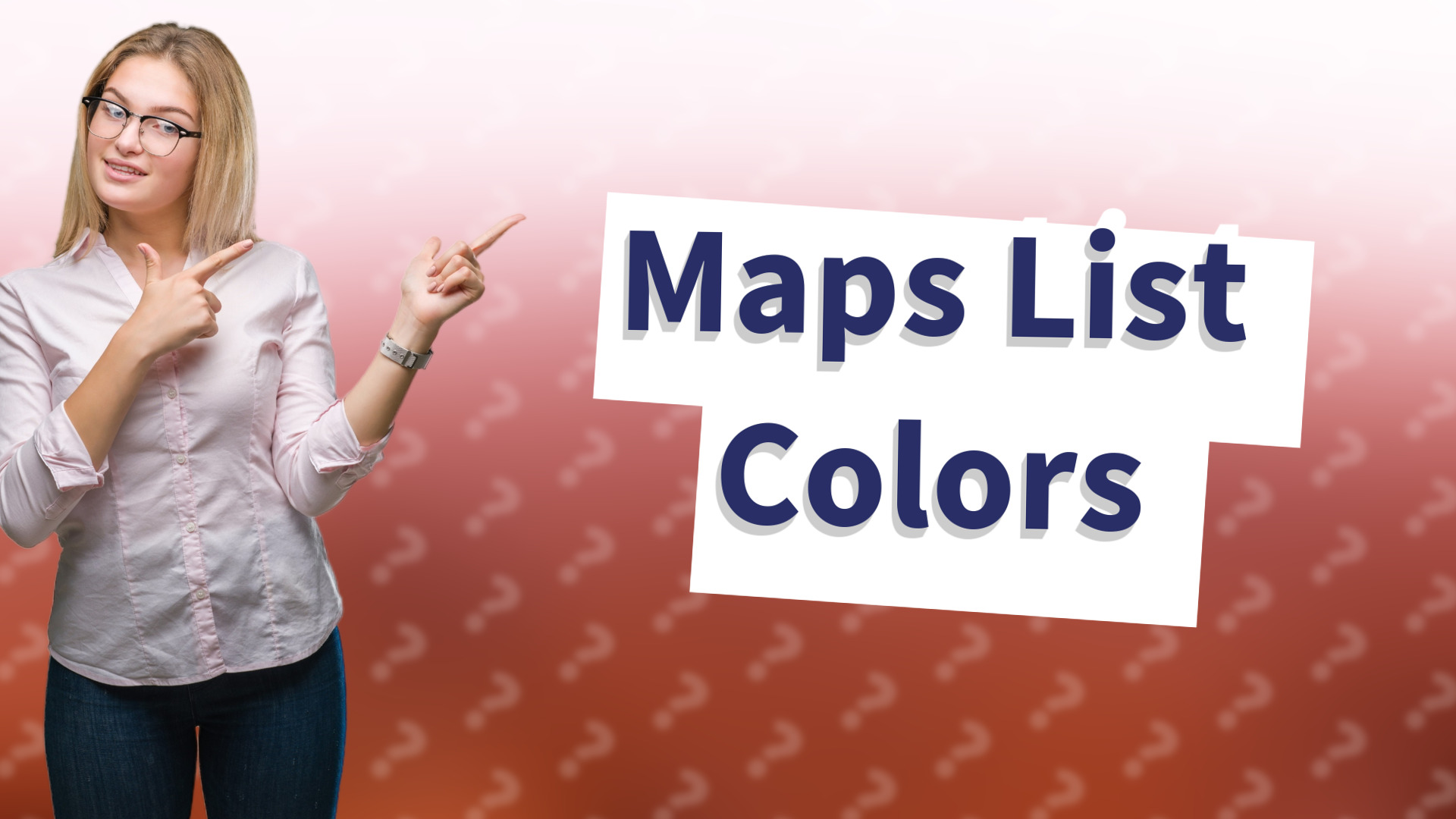 Maps List Colors