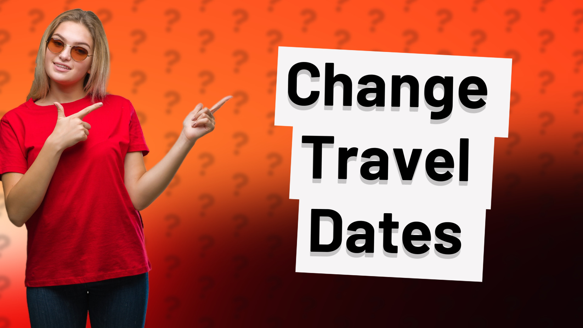 Change Travel Dates
