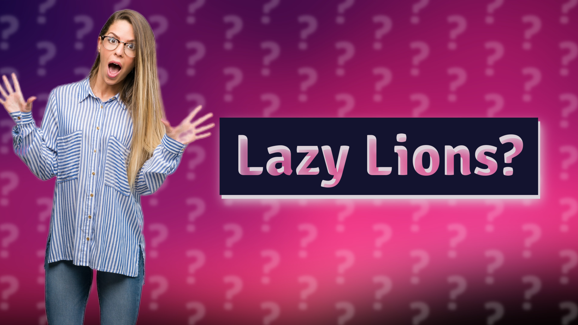 Lazy Lions?