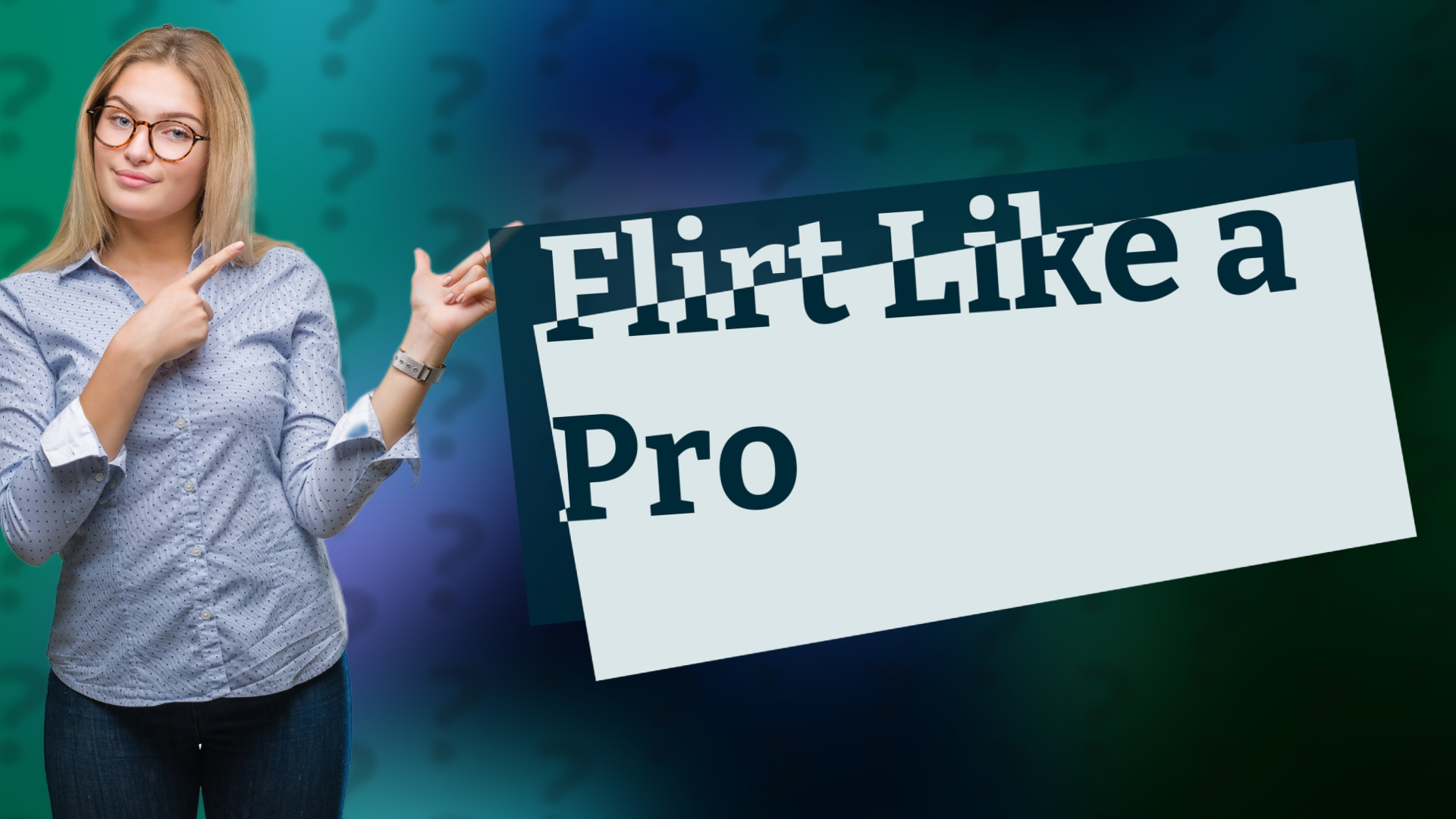 Flirt Like a Pro
