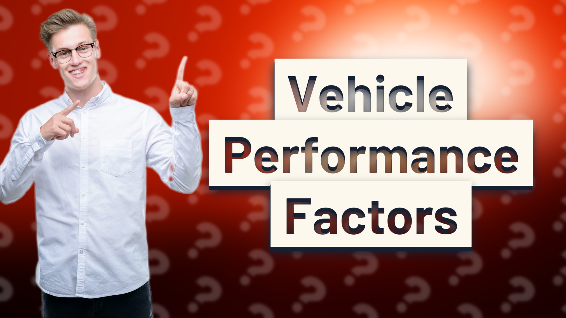 Vehicle Performance Factors