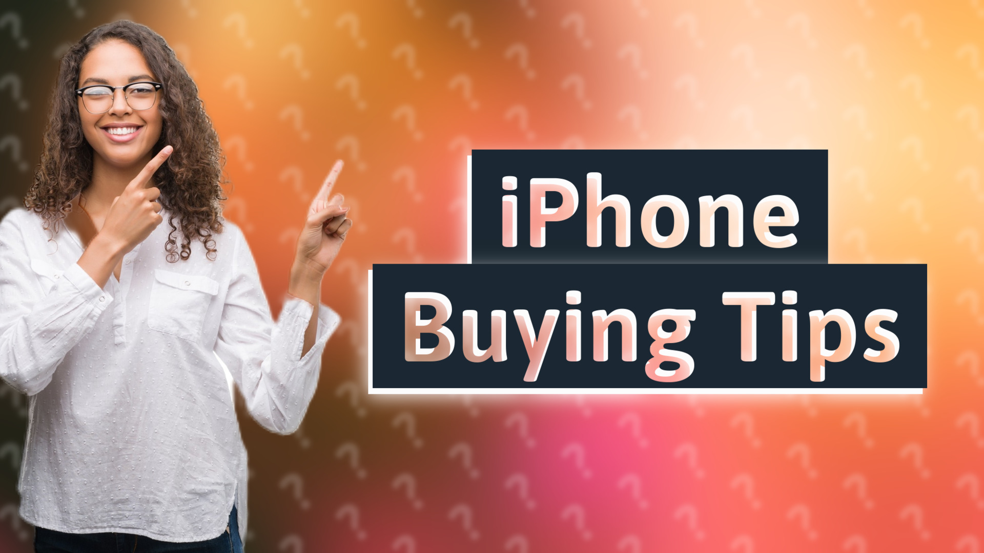 iPhone Buying Tips