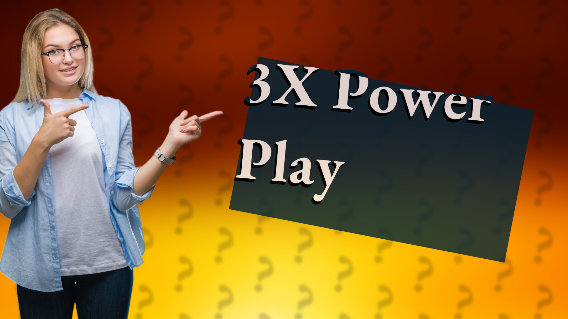 3X Power Play