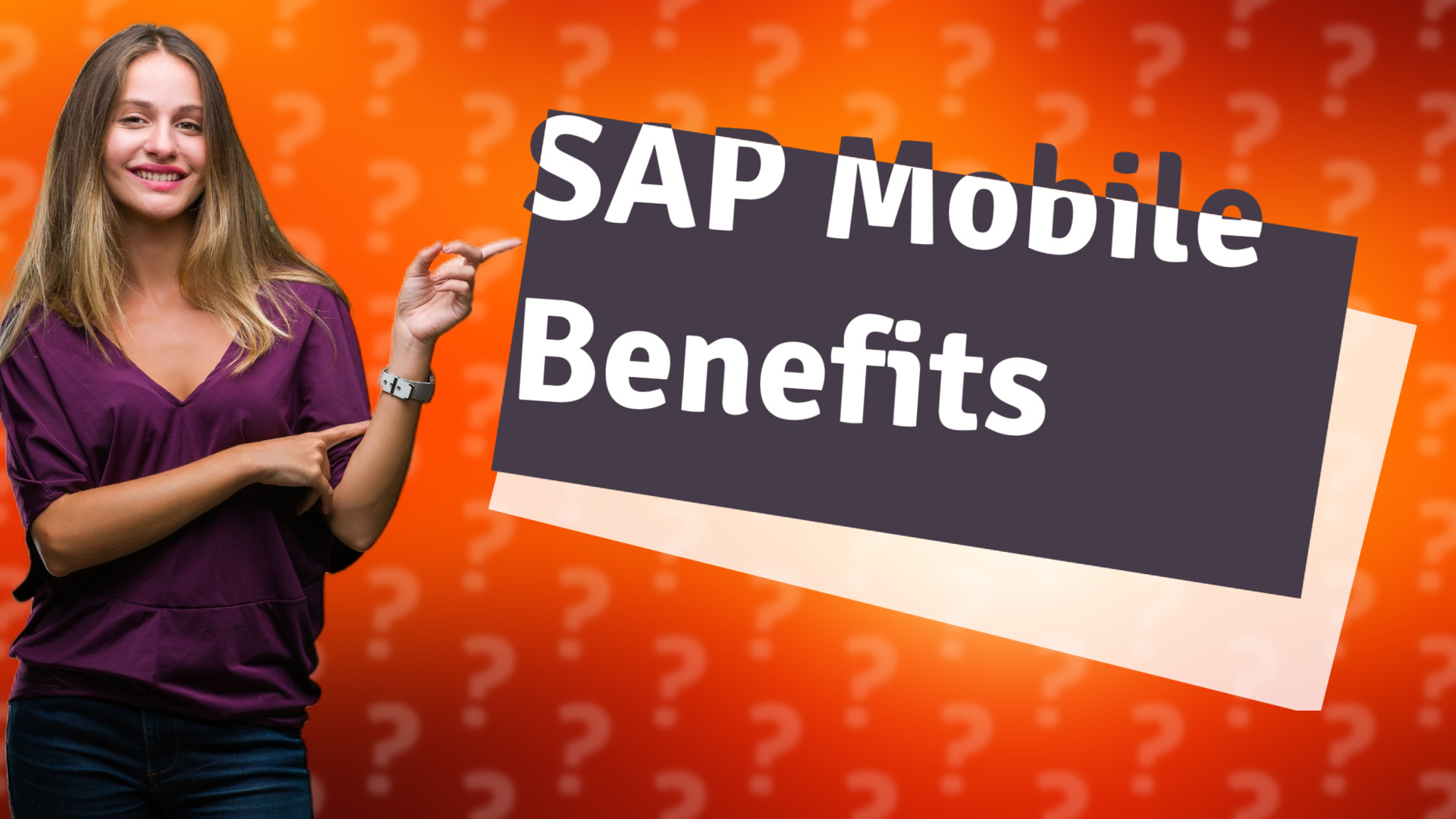 SAP Mobile Benefits